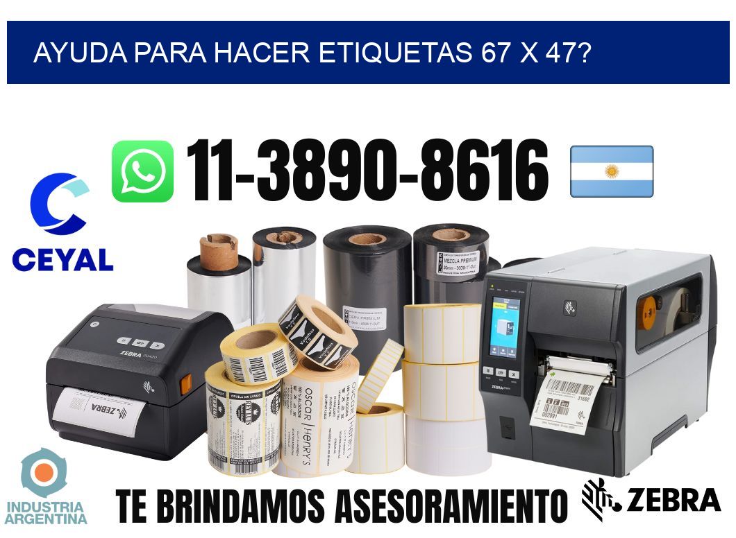 ayuda para hacer etiquetas 67 x 47?