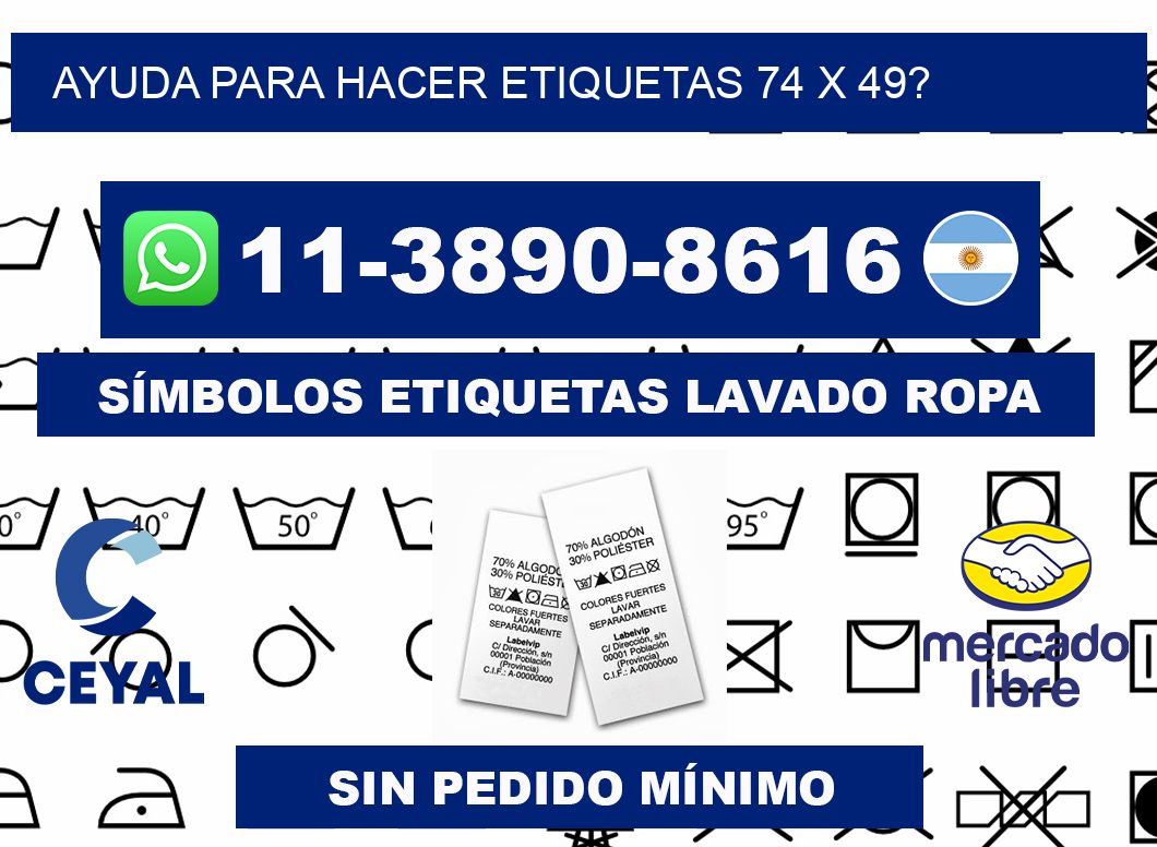 ayuda para hacer etiquetas 74 x 49?