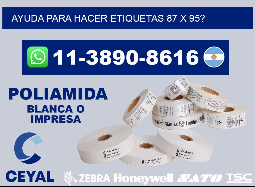 ayuda para hacer etiquetas 87 x 95?