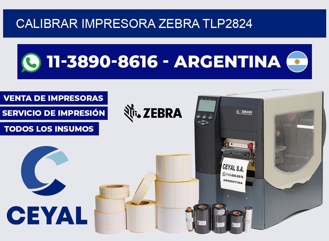 calibrar impresora Zebra TLP2824