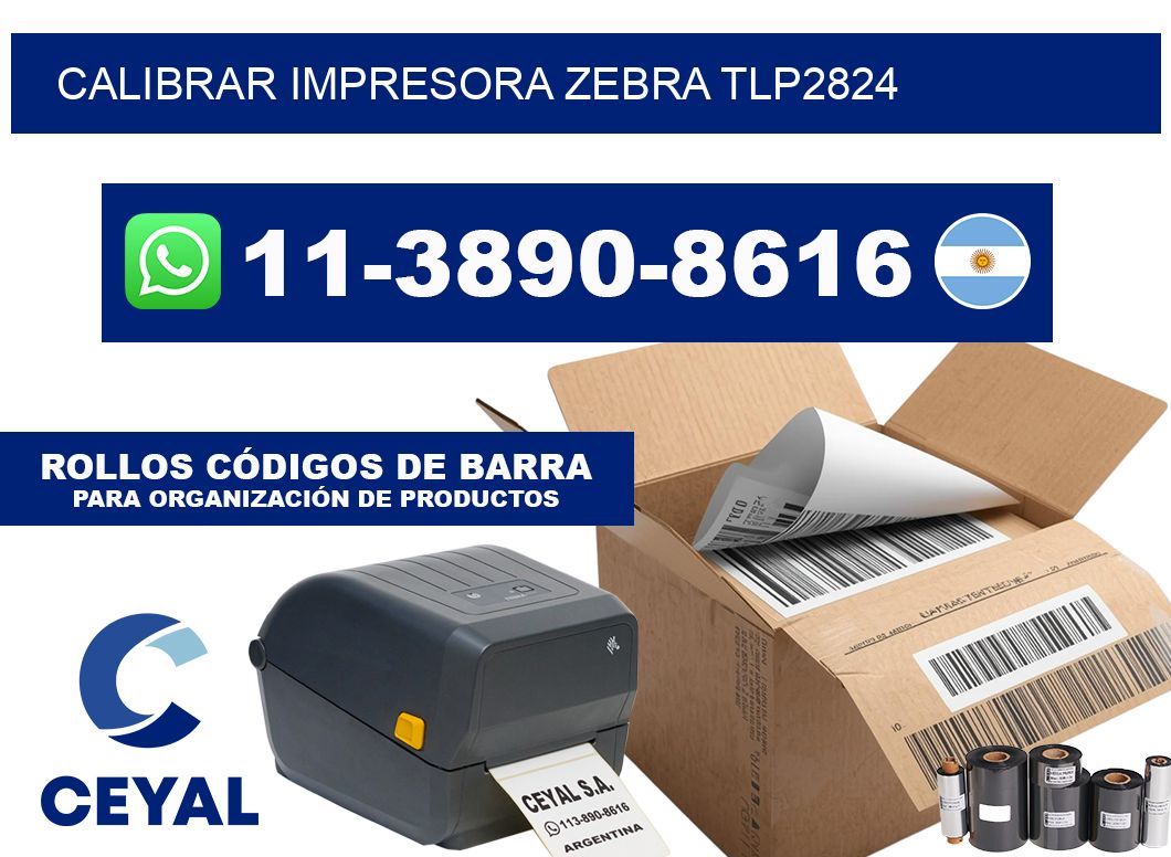 calibrar impresora Zebra TLP2824