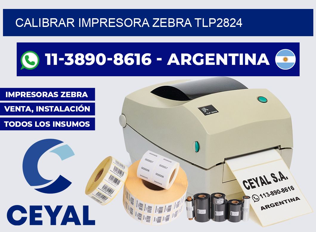 calibrar impresora Zebra TLP2824
