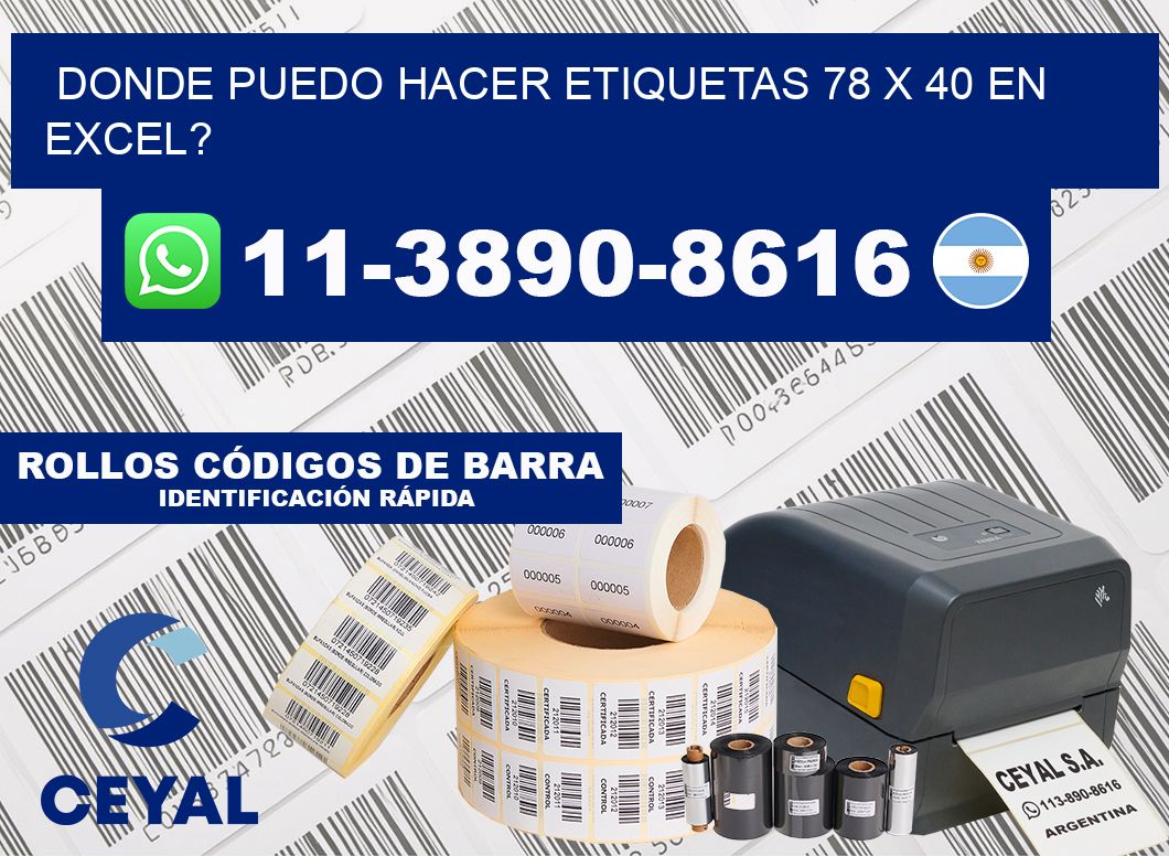 donde puedo hacer etiquetas 78 x 40 en excel?