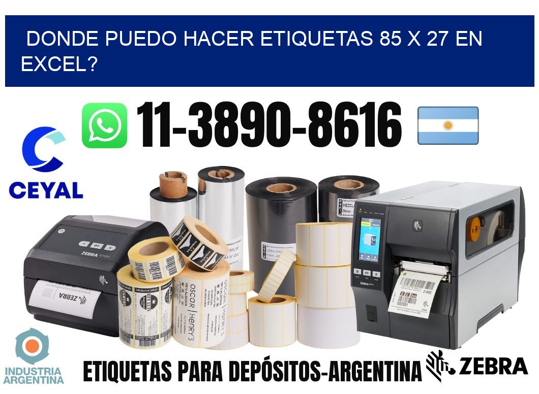 donde puedo hacer etiquetas 85 x 27 en excel?