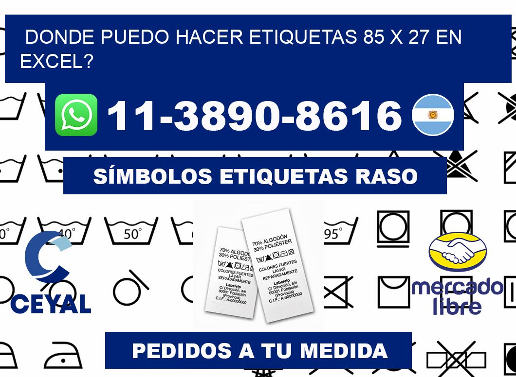 donde puedo hacer etiquetas 85 x 27 en excel?