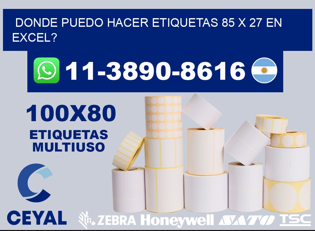 donde puedo hacer etiquetas 85 x 27 en excel?