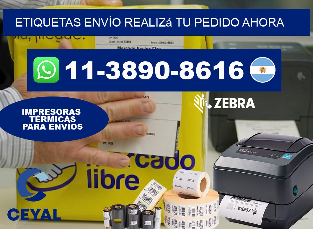 ETIQUETAS ENVÍO Realizá tu pedido ahora