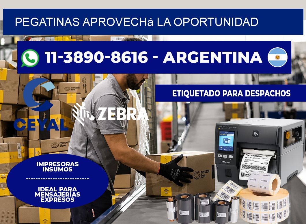 PEGATINAS Aprovechá la oportunidad