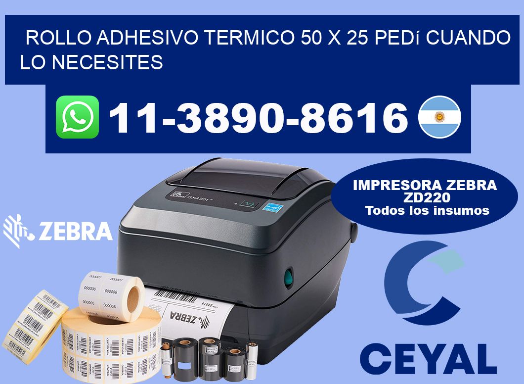ROLLO ADHESIVO TERMICO 50 X 25 Pedí cuando lo necesites