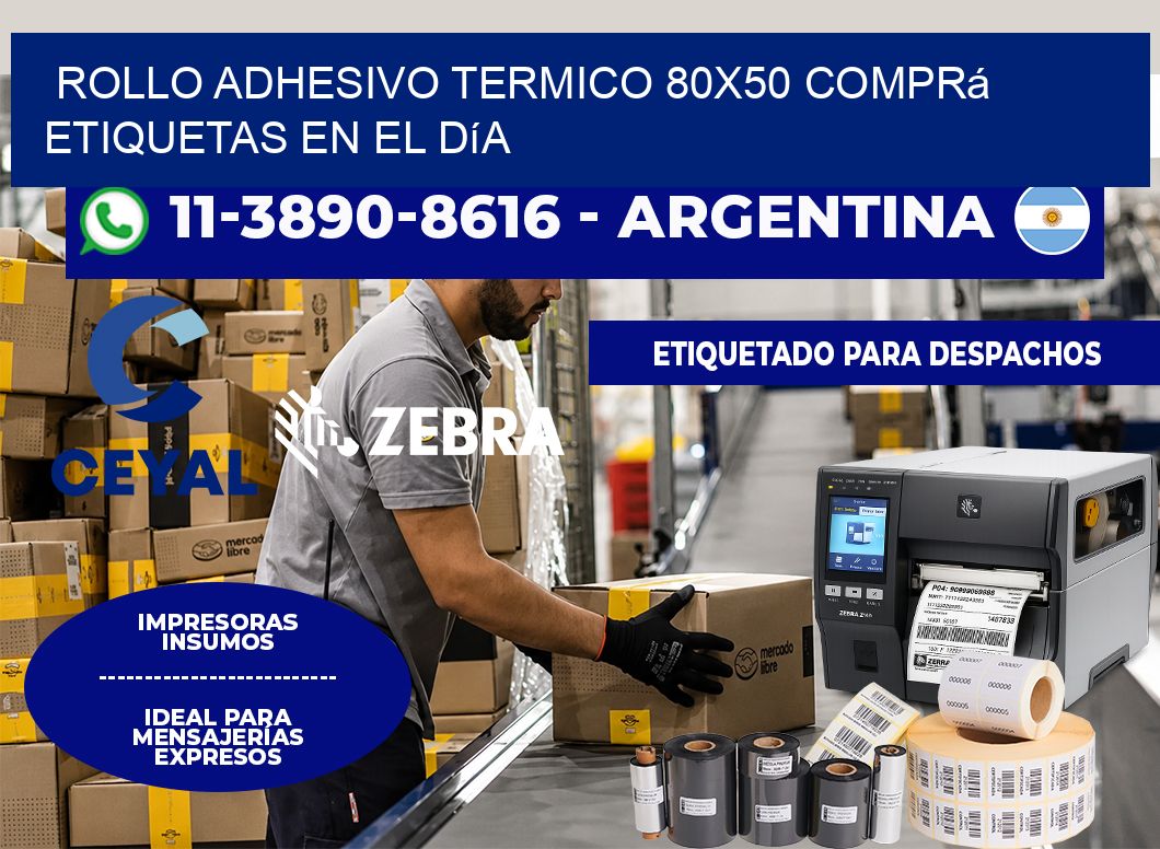 ROLLO ADHESIVO TERMICO 80x50 Comprá etiquetas en el día