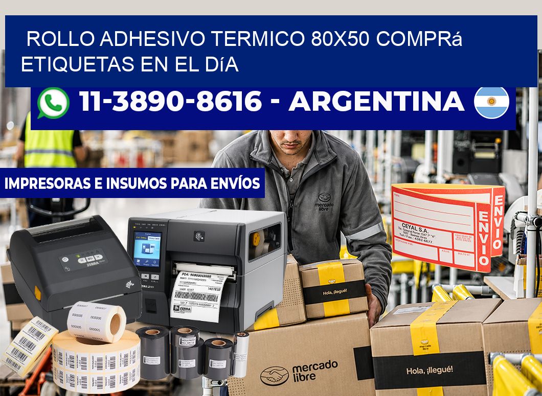 ROLLO ADHESIVO TERMICO 80x50 Comprá etiquetas en el día