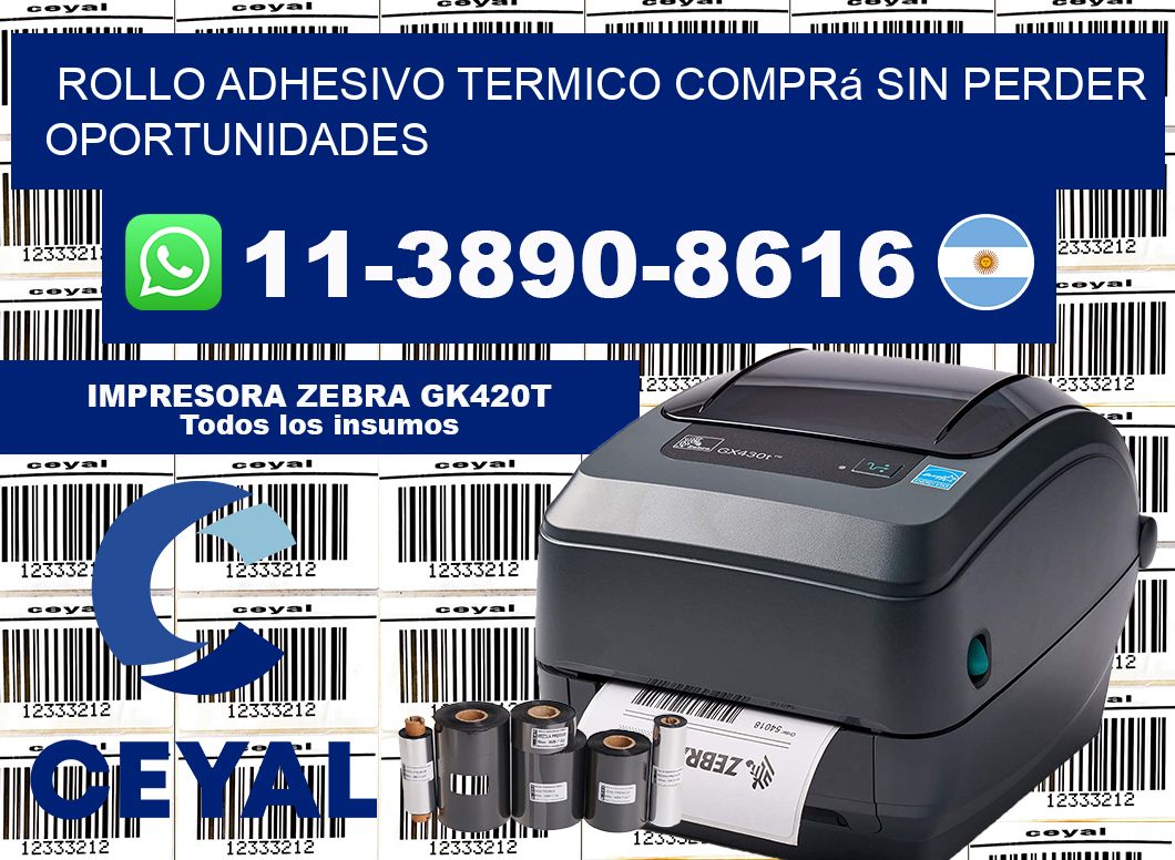 ROLLO ADHESIVO TERMICO Comprá sin perder oportunidades
