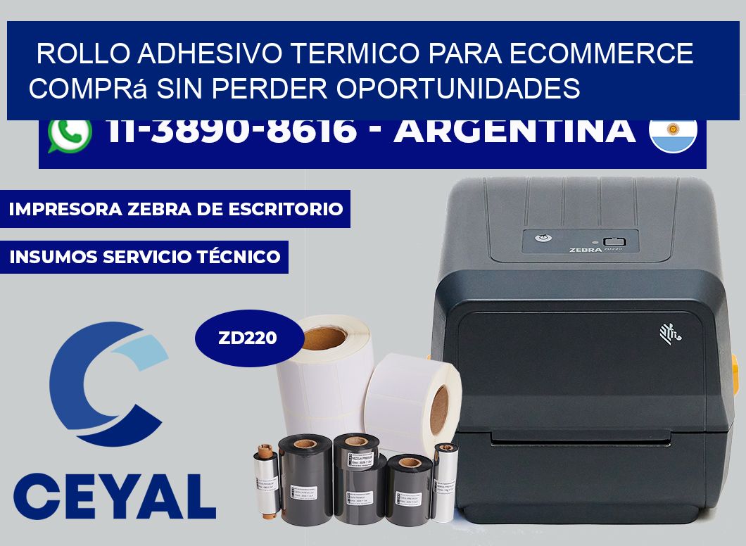 ROLLO ADHESIVO TERMICO PARA ECOMMERCE Comprá sin perder oportunidades
