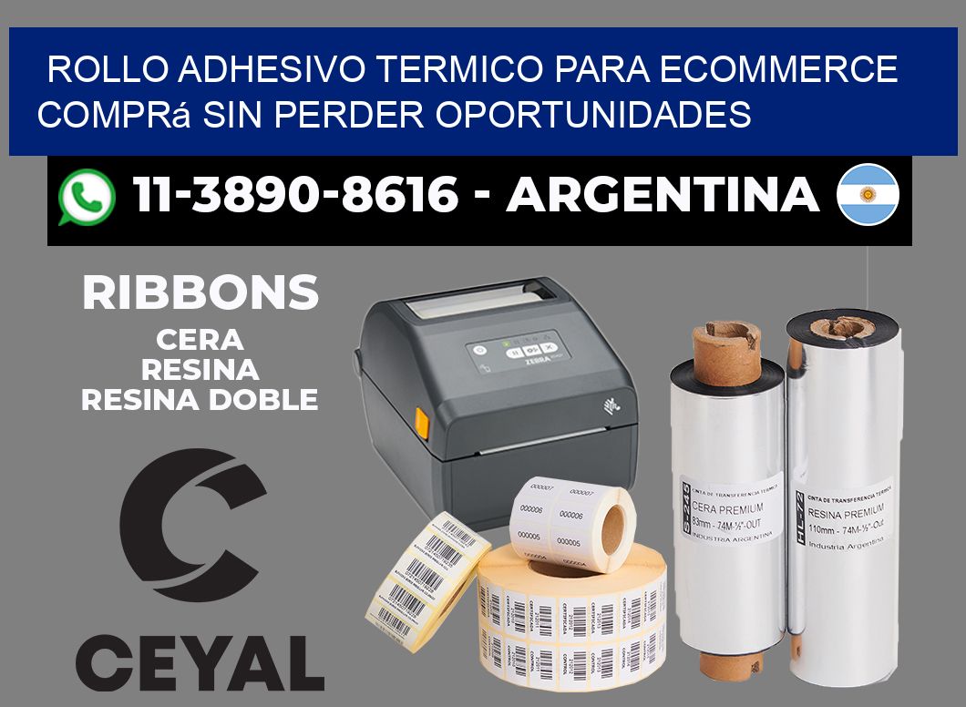 ROLLO ADHESIVO TERMICO PARA ECOMMERCE Comprá sin perder oportunidades
