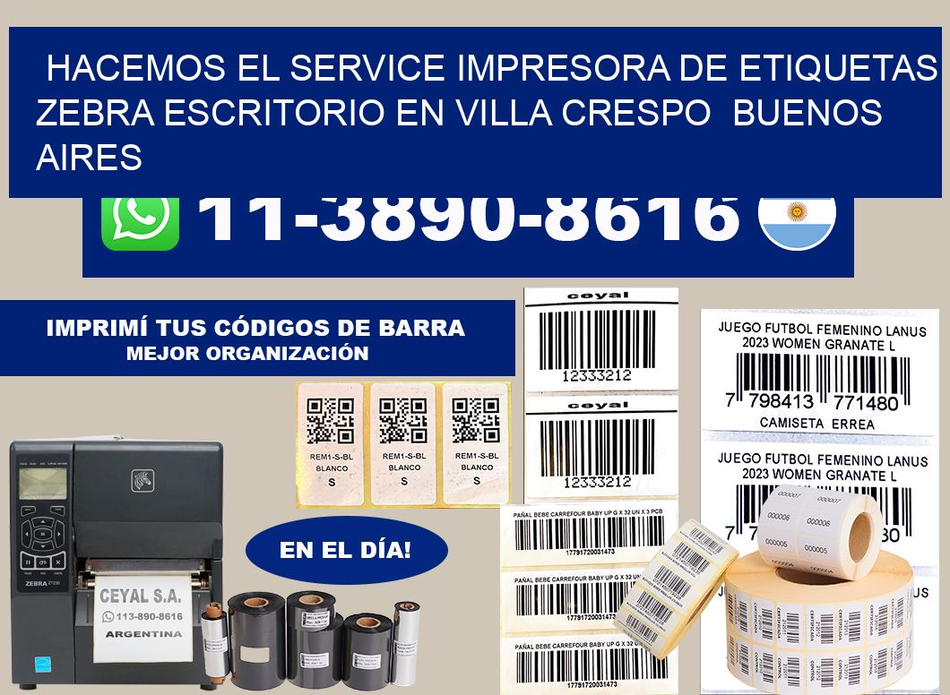 hacemos el service Impresora de etiquetas zebra escritorio en Villa Crespo  Buenos Aires