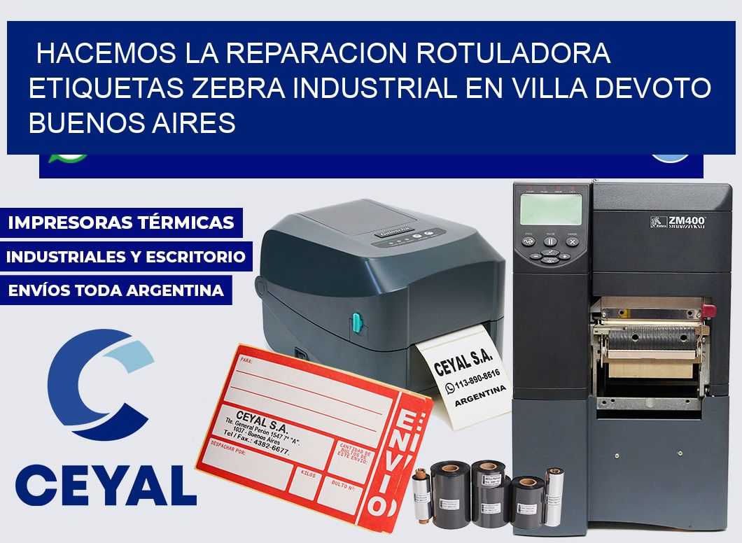 hacemos la reparacion rotuladora etiquetas zebra industrial en Villa Devoto Buenos Aires