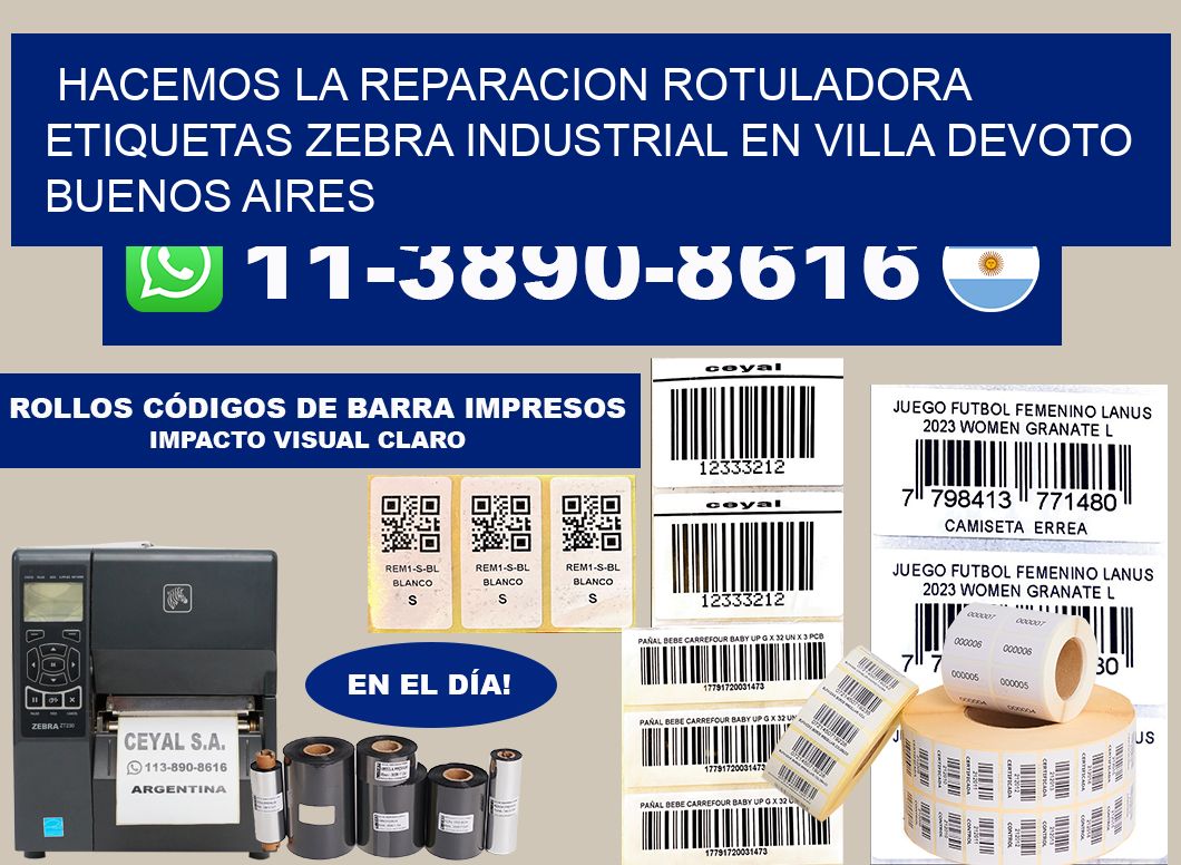 hacemos la reparacion rotuladora etiquetas zebra industrial en Villa Devoto Buenos Aires