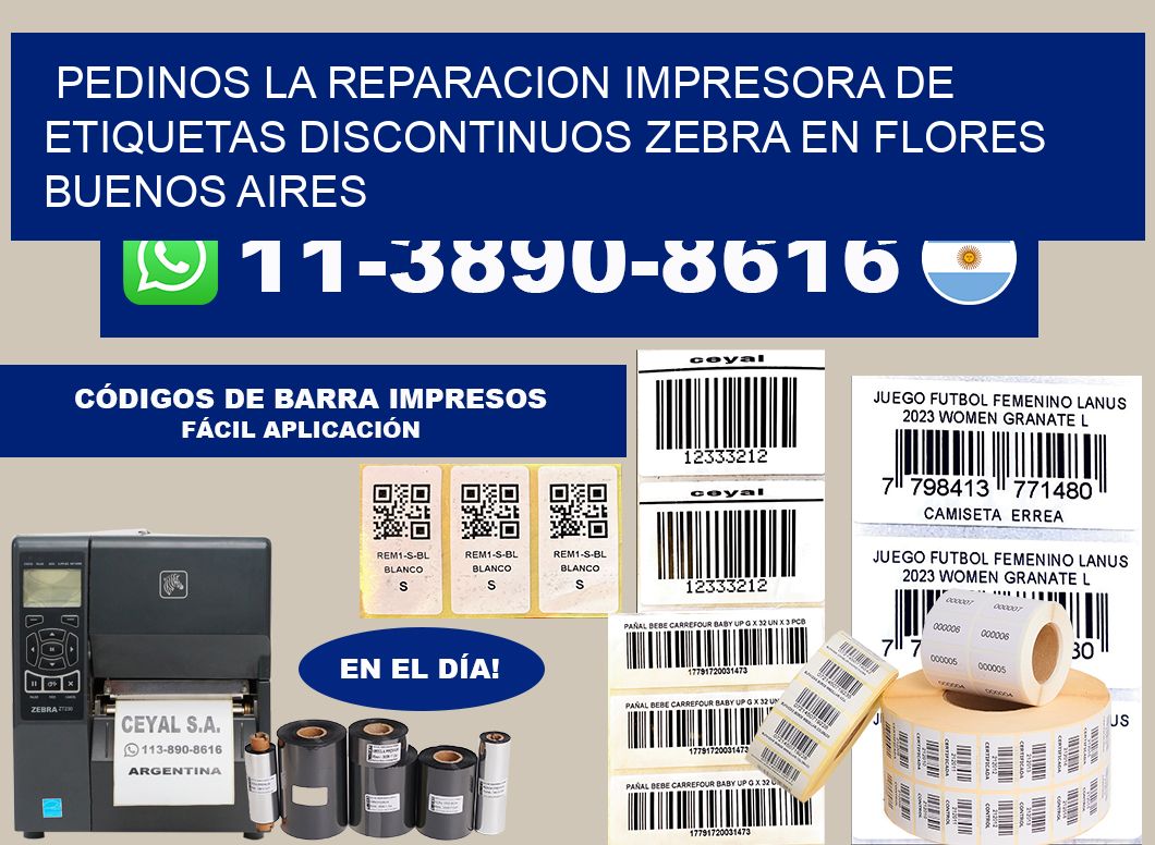 pedinos la reparacion Impresora de etiquetas discontinuos zebra en Flores Buenos Aires