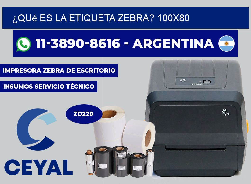 ¿Qué es la etiqueta zebra? 100X80
