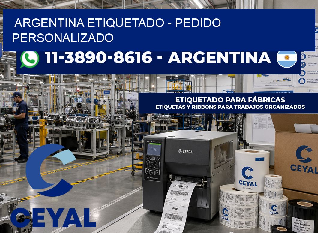 ARGENTINA ETIQUETADO - Pedido personalizado