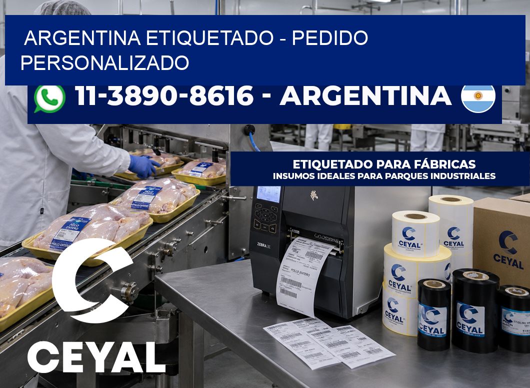ARGENTINA ETIQUETADO - Pedido personalizado