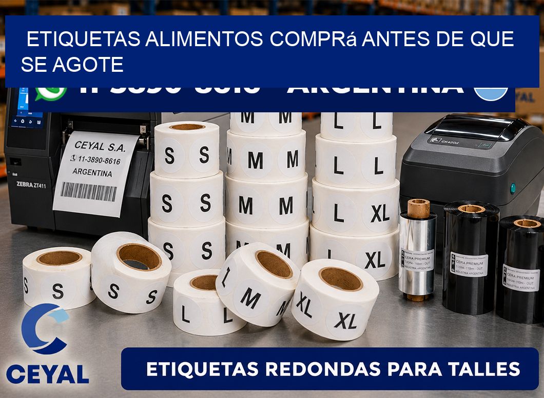 ETIQUETAS ALIMENTOS Comprá antes de que se agote