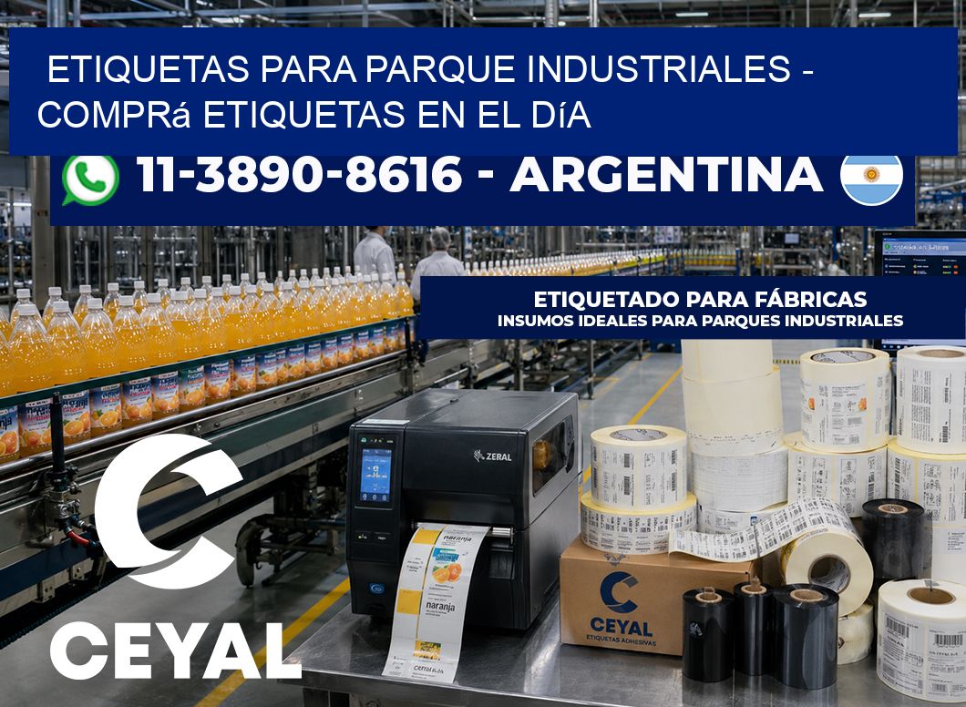ETIQUETAS PARA PARQUE INDUSTRIALES – Comprá etiquetas en el día