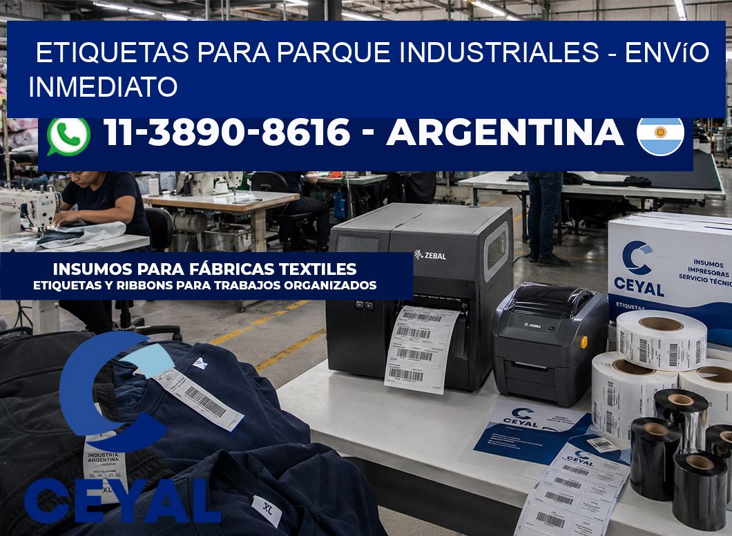 ETIQUETAS PARA PARQUE INDUSTRIALES - Envío inmediato