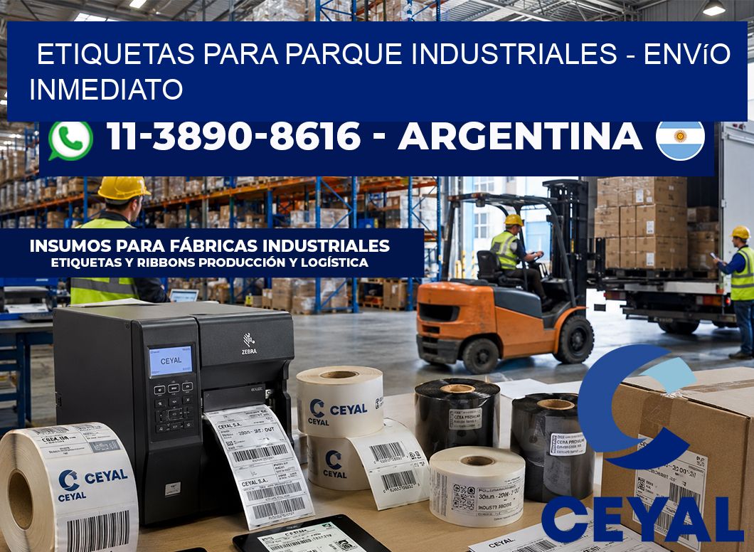 ETIQUETAS PARA PARQUE INDUSTRIALES – Envío inmediato