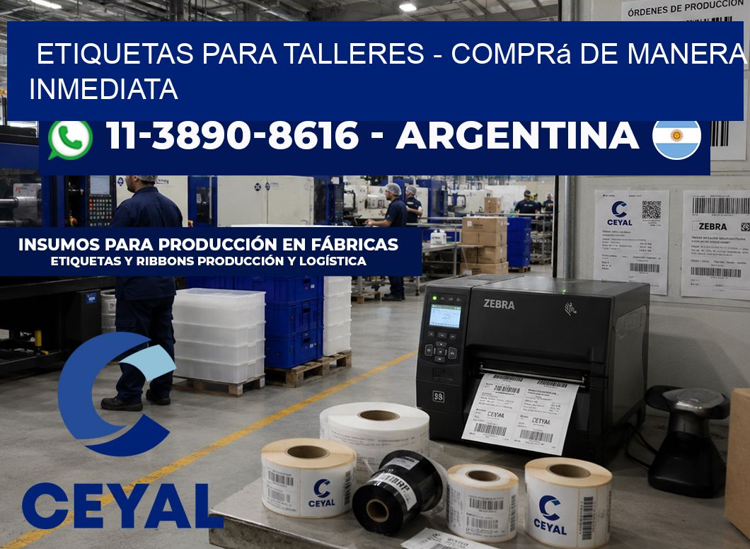 ETIQUETAS PARA TALLERES - Comprá de manera inmediata