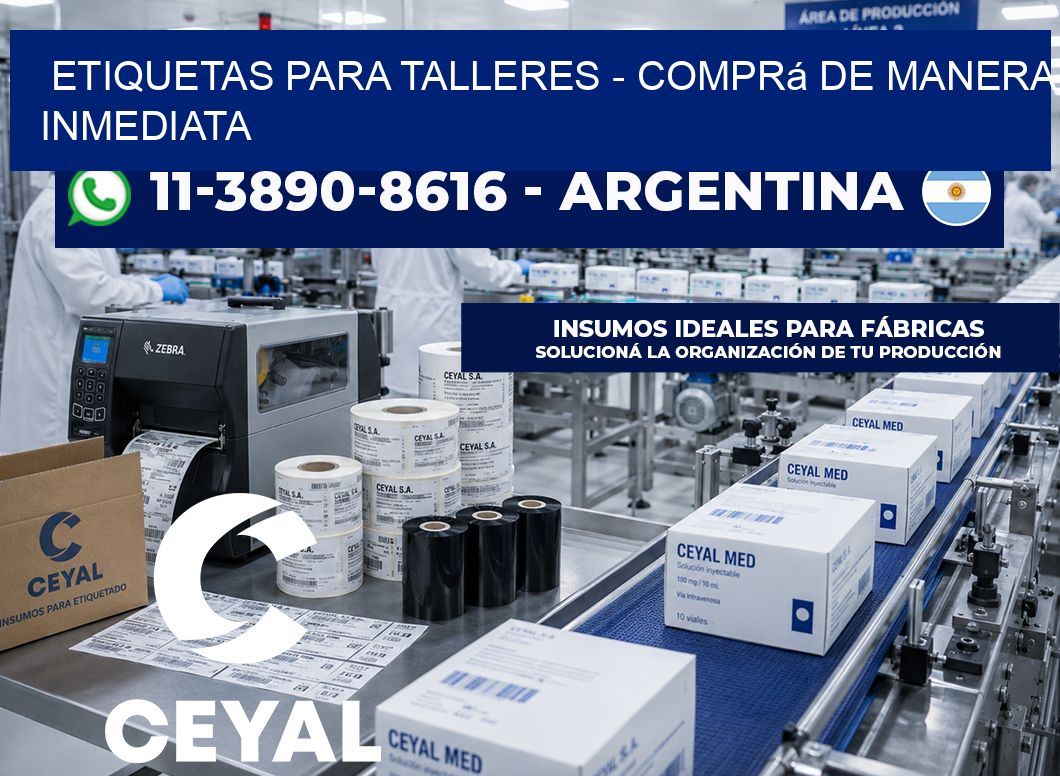 ETIQUETAS PARA TALLERES - Comprá de manera inmediata