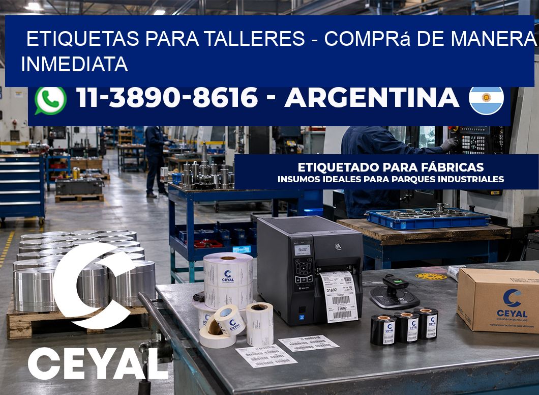 ETIQUETAS PARA TALLERES - Comprá de manera inmediata