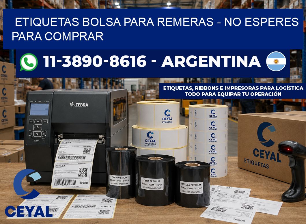 Etiquetas Bolsa para remeras - No esperes para comprar