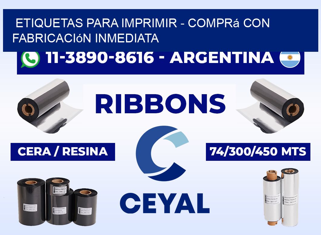 ETIQUETAS PARA IMPRIMIR - Comprá con fabricación inmediata