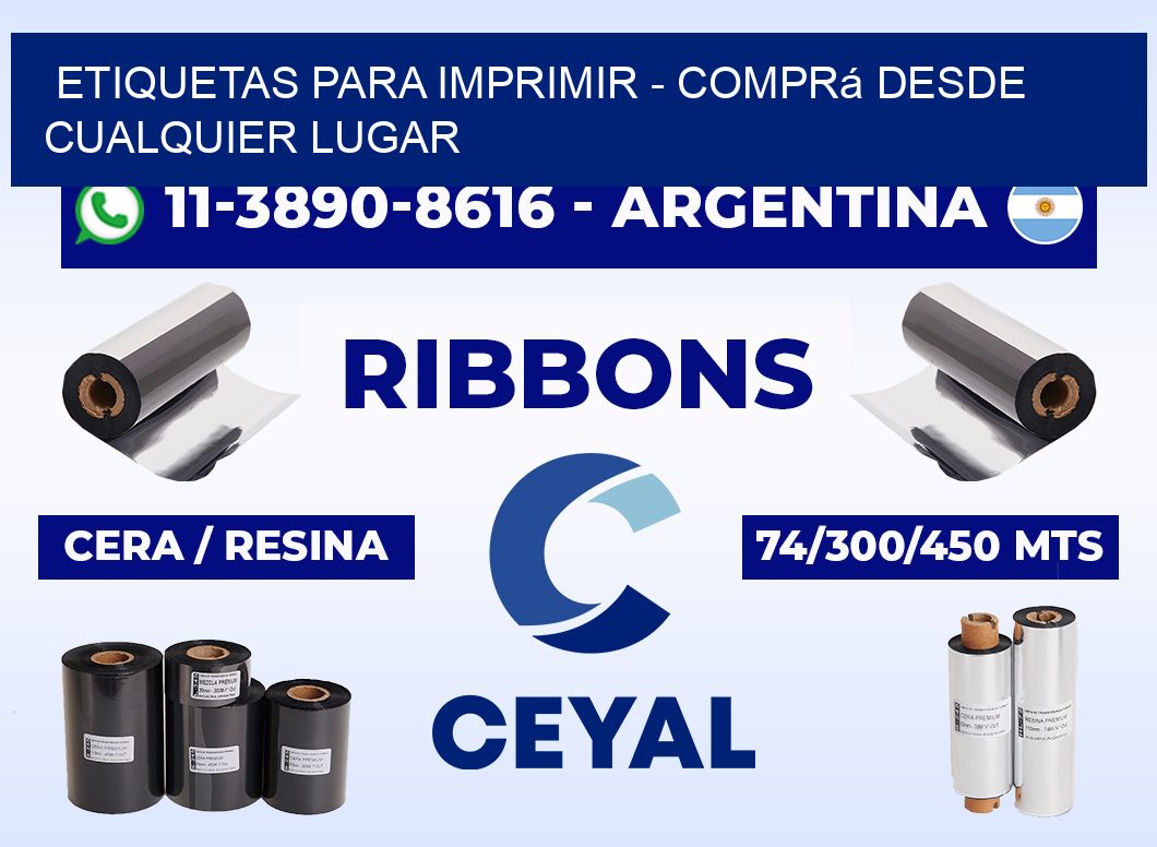ETIQUETAS PARA IMPRIMIR - Comprá desde cualquier lugar