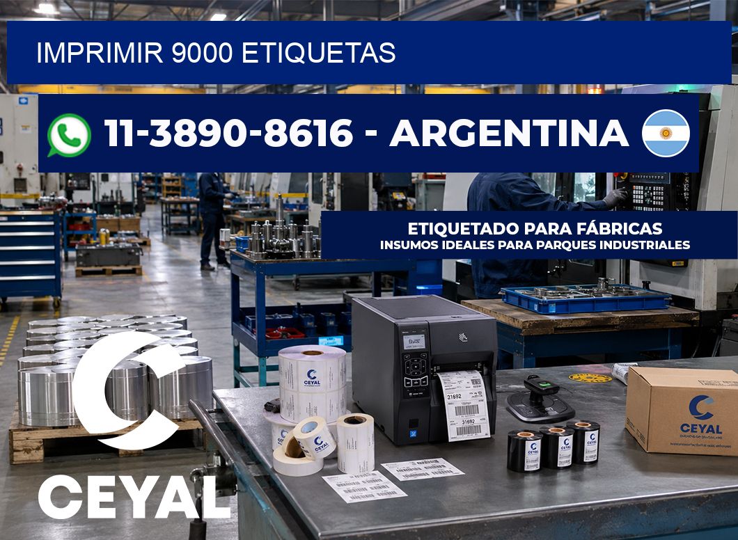 IMPRIMIR 9000 ETIQUETAS