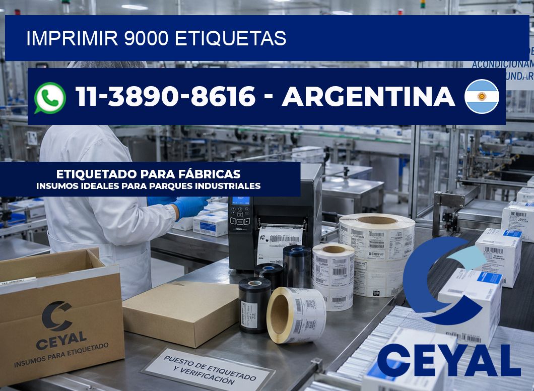 IMPRIMIR 9000 ETIQUETAS
