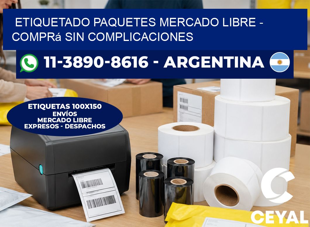 etiquetado paquetes mercado libre - Comprá sin complicaciones