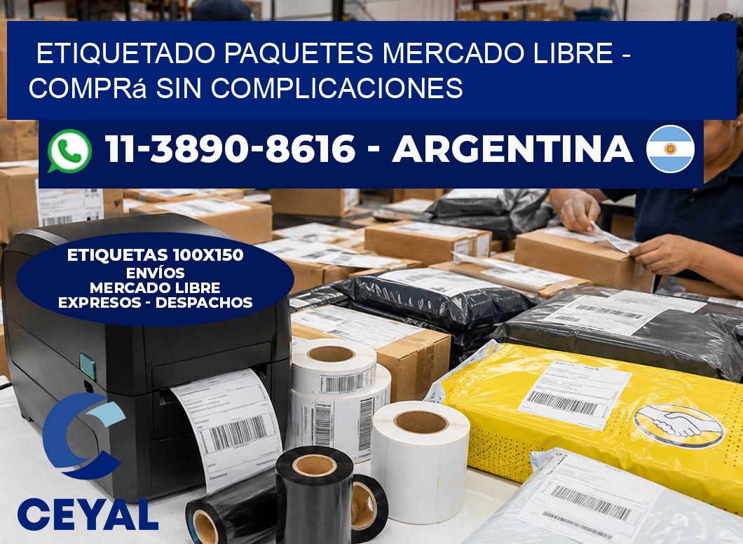 etiquetado paquetes mercado libre - Comprá sin complicaciones