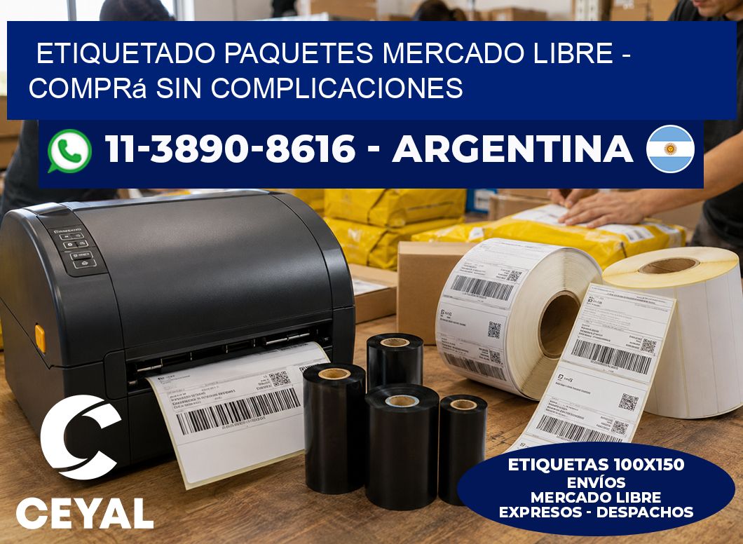 etiquetado paquetes mercado libre - Comprá sin complicaciones