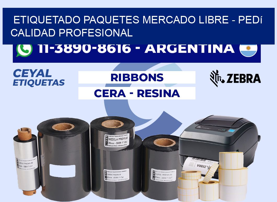 etiquetado paquetes mercado libre - Pedí calidad profesional