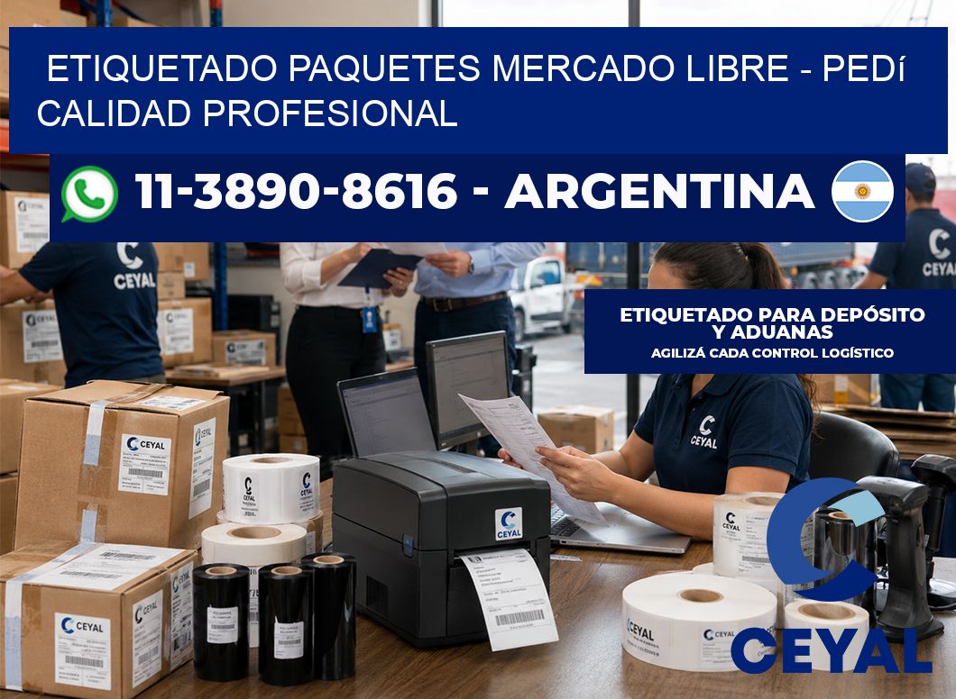 etiquetado paquetes mercado libre – Pedí calidad profesional