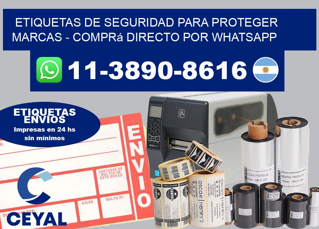 ETIQUETAS DE SEGURIDAD PARA PROTEGER MARCAS - Comprá directo por WhatsApp