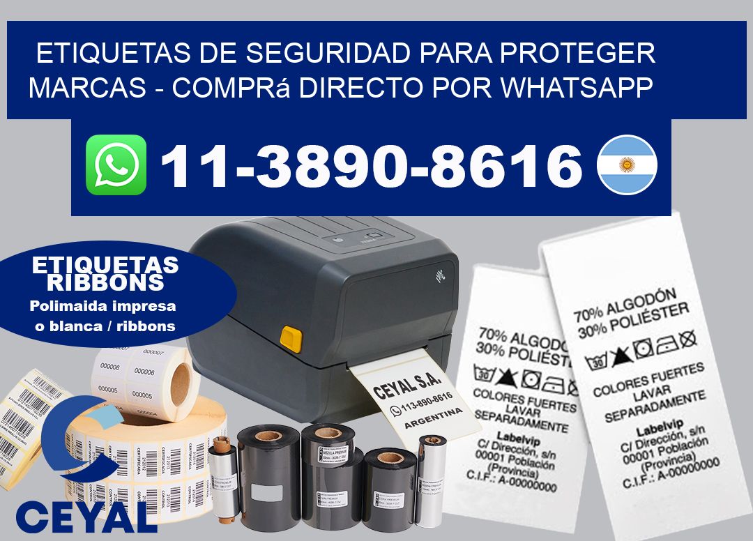 ETIQUETAS DE SEGURIDAD PARA PROTEGER MARCAS - Comprá directo por WhatsApp
