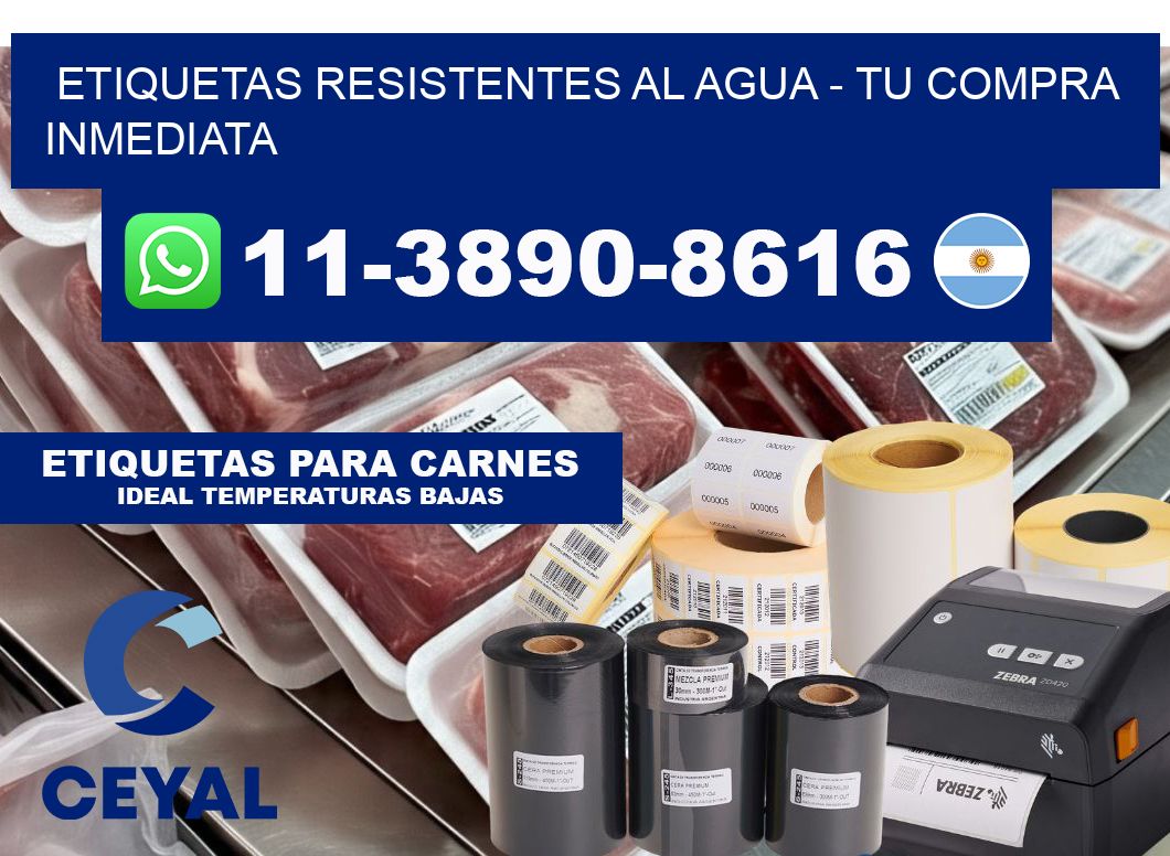 ETIQUETAS RESISTENTES AL AGUA - Tu compra inmediata